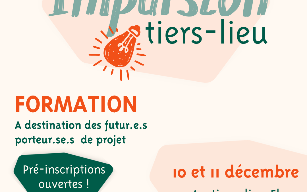Impulsion Tiers-Lieu fait son retour !